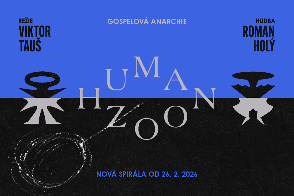Padesát repríz multižánrového projektu Human Zoo v prostoru Nová Spirála na pražském Výstavišti